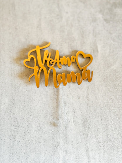 Topper Mami, Te quiero Mami, Mamá